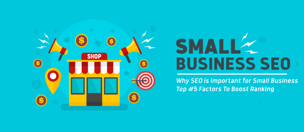 Seo for Small Business | #5 Factors to Boost Local Rankings